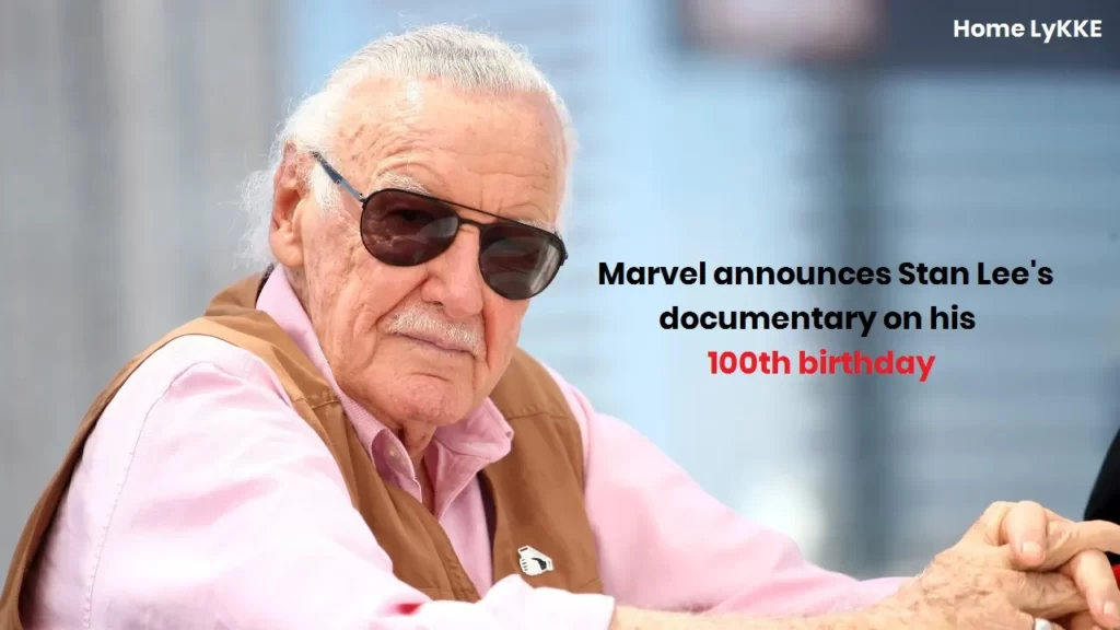 Marvel announces Stan Lee's documentary on his 100th birthday