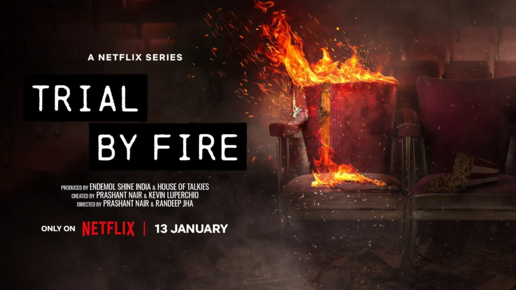 Trial By Fire Web Series 2023 Release on Netflix, Trailer
