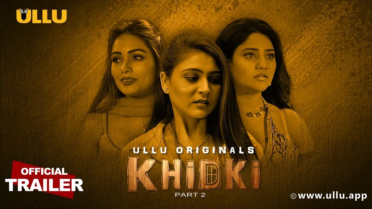 Khidki Part 2 Ullu Web Series All Episodes Watch Online