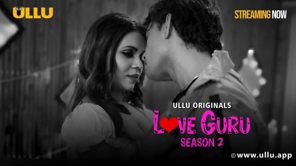 Love Guru Season 2 Part 2 Ullu Web Series Watch Online